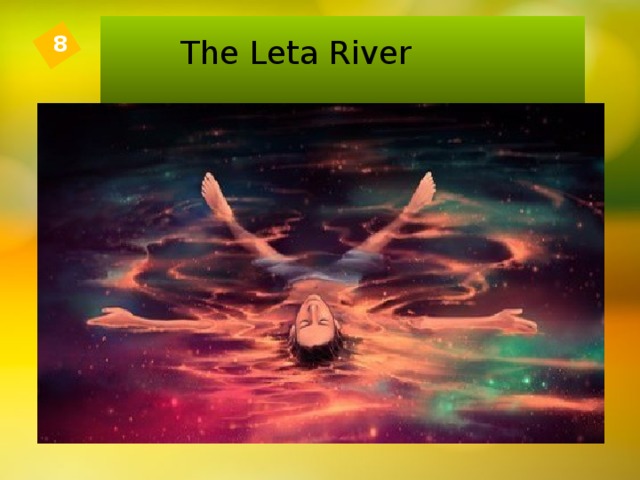 The Leta River 8