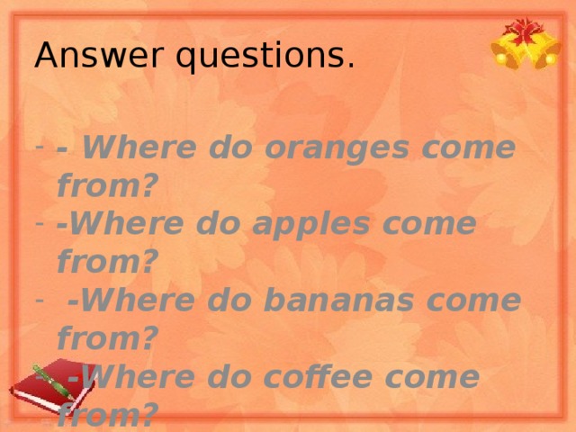 Answer questions.