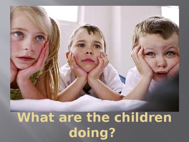 What are the children doing?