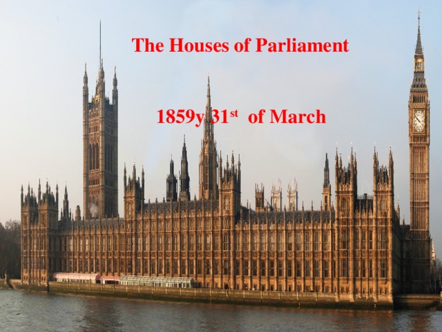 The Houses of Parliament 1859y 31 st of March