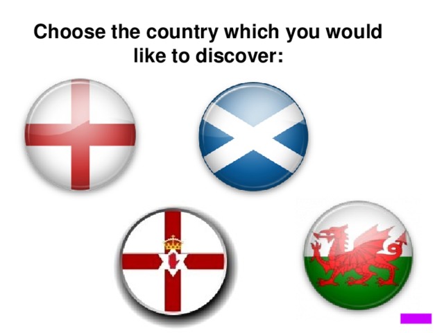 Choose the country which you would like to discover: