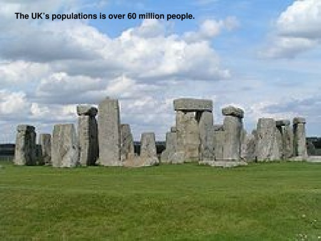 The UK’s populations is over 60 million people.