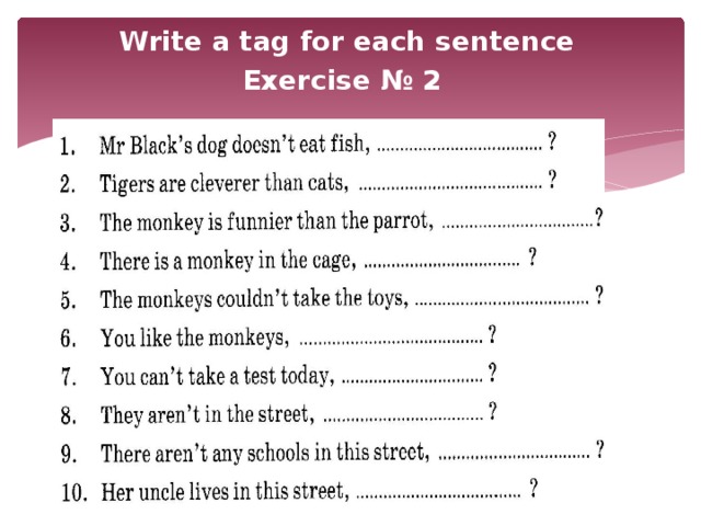 Write a tag for each sentence Exercise № 2