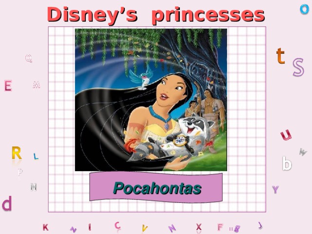 Disney’s princesses Pocahontas