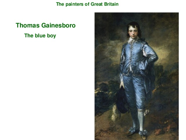 The painters of Great Britain Thomas Gainesboro  The blue boy