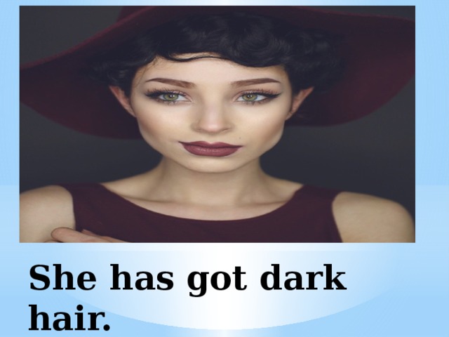 Dark hair перевод на русский с английского. She has got Dark hair. Фотографии для описания внешности на английском языке. Карточки Dark hair Fair hair. Dark hair перевод.