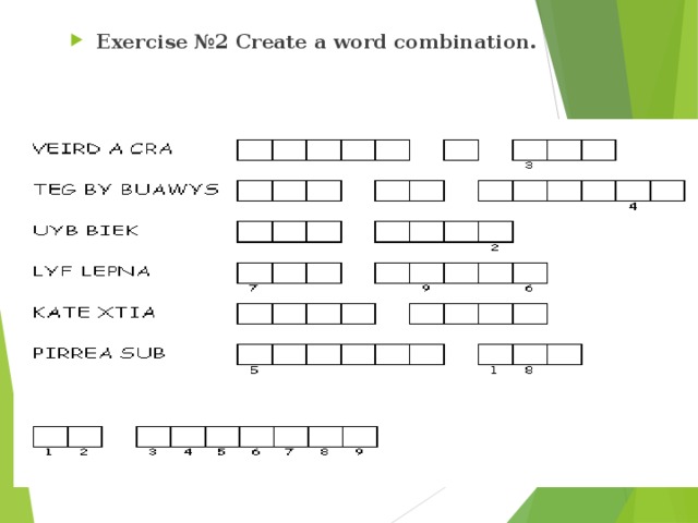 Exercise №2 Create a word combination.  