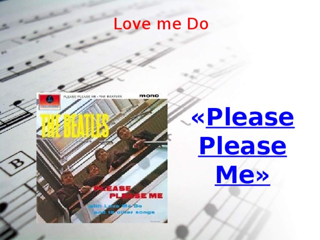 Love me Do « Please Please Me» 