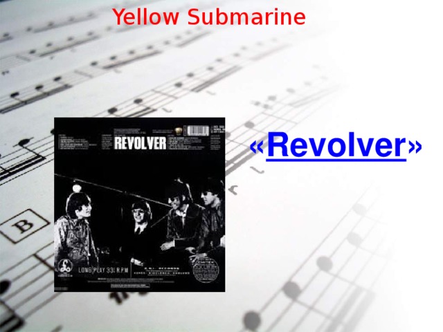 Yellow Submarine « Revolver »  