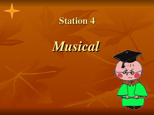 Station 4   Musical  