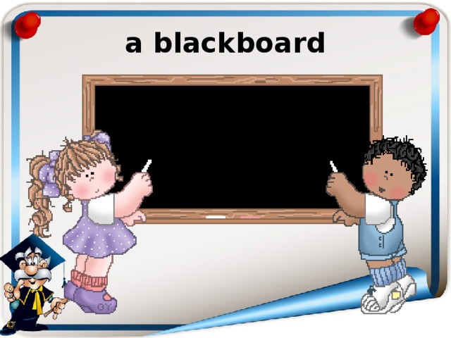 a blackboard 