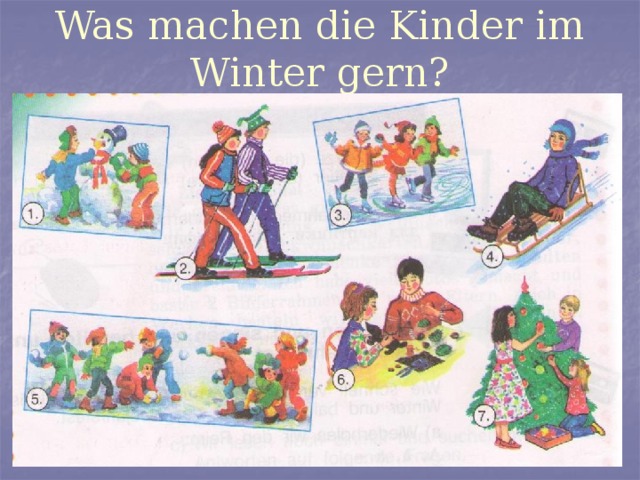 Was machen die Kinder im Winter gern? 