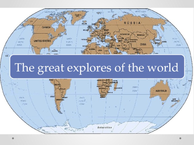 The great explores of the world 