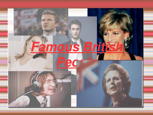 Famous British People  