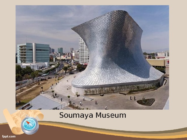 Soumaya Museum 