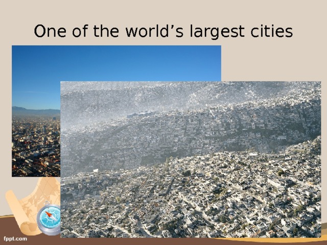 One of the world’s largest cities 