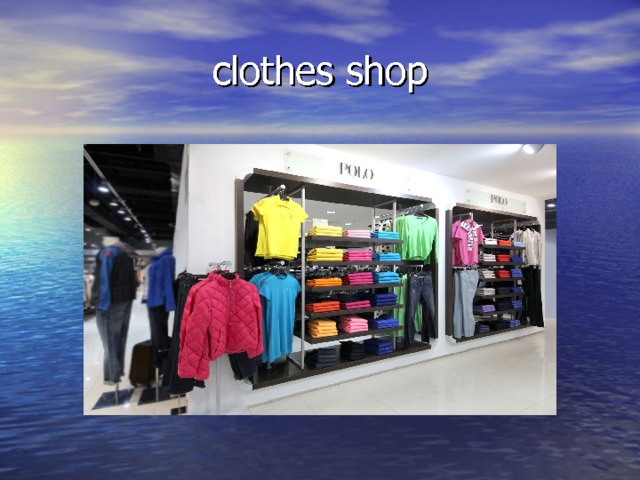 clothes shop 