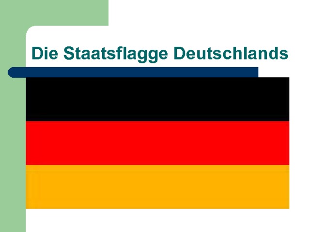 Die Staatsflagge Deutschlands 