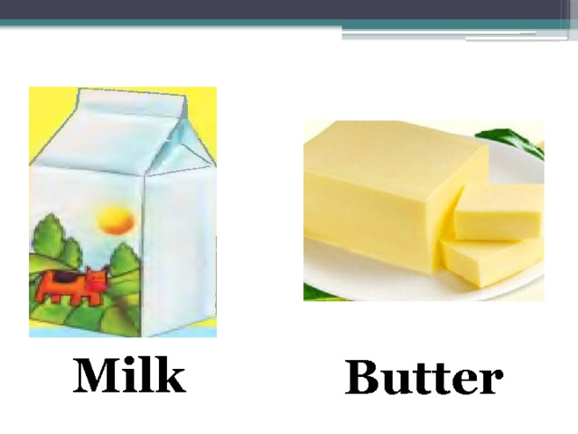  Milk Butter 