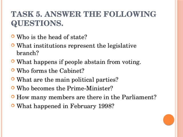 Task 5. Answer the following questions.