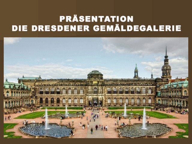 Дрезденская галерея презентация