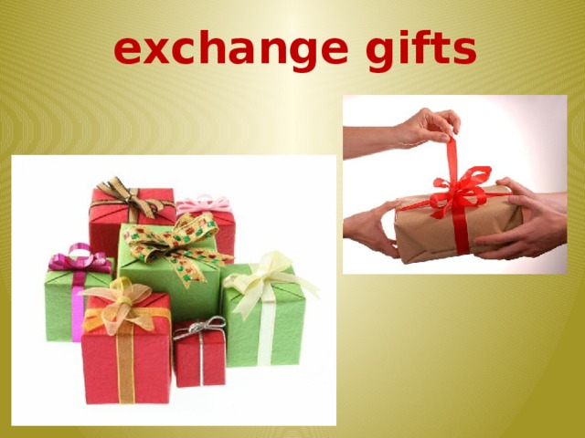exchange gifts