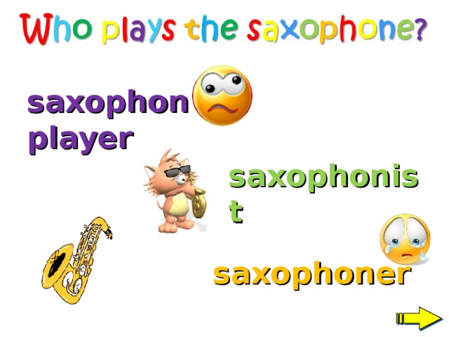 saxophone player saxophonist saxophoner