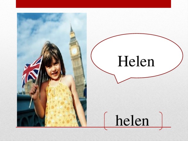 Helen helen