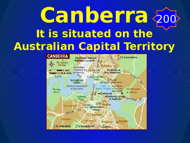 Canberra  It is situated on the Australian Capital Territory 200