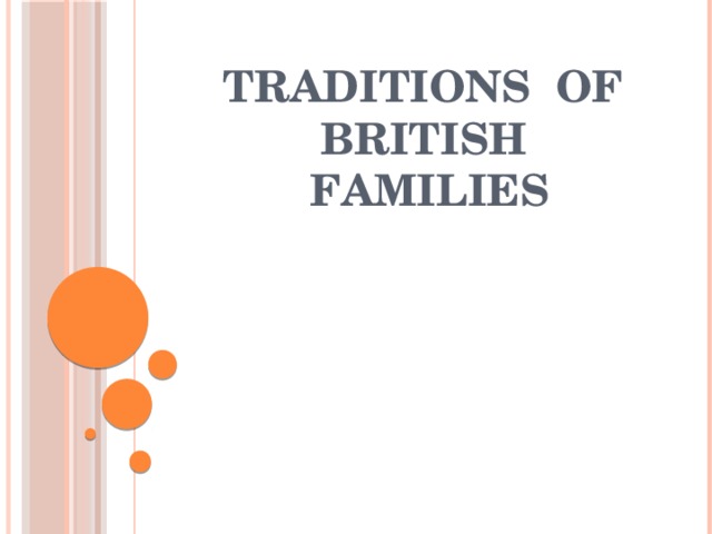 Traditions of British Families