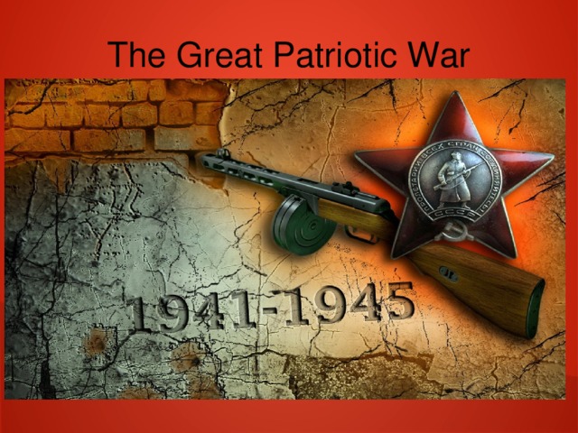 The Great Patriotic War