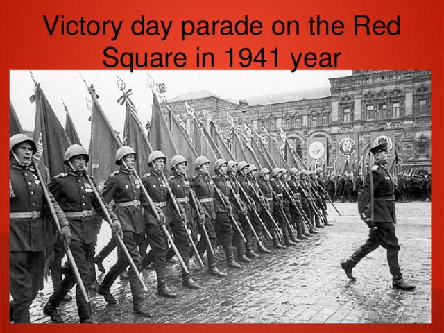 Victory day parade on the Red Square in 1941 year Victory day parade on red square