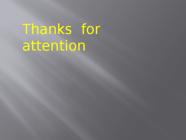 Thanks for attention