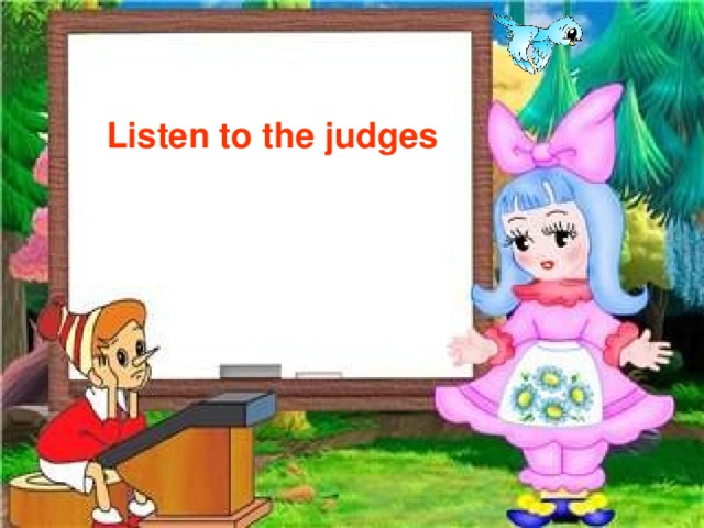 Listen to the judges