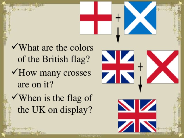 What are the colors of the British flag? How many crosses are on it? When is the flag of the UK on display?