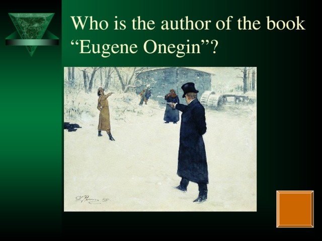 Who is the author of the book “Eugene Onegin”?