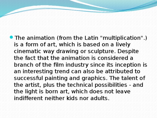 The animation (from the Latin 