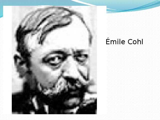Émile Cohl Émile Cohl