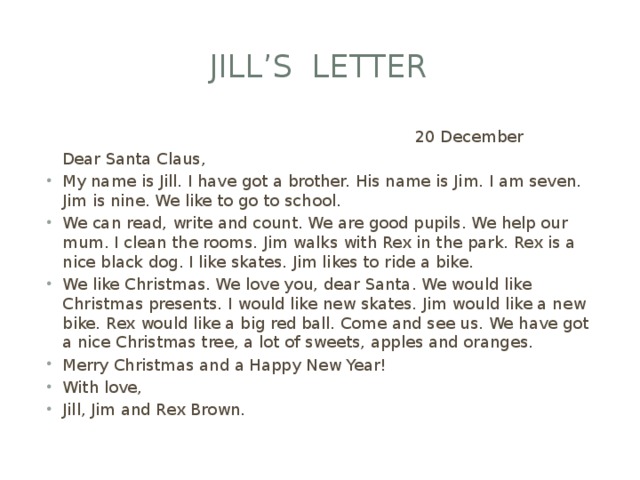 Jill’s Letter  20 December  Dear Santa Claus,