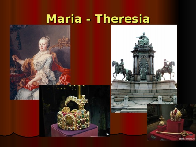 Maria - Theresia