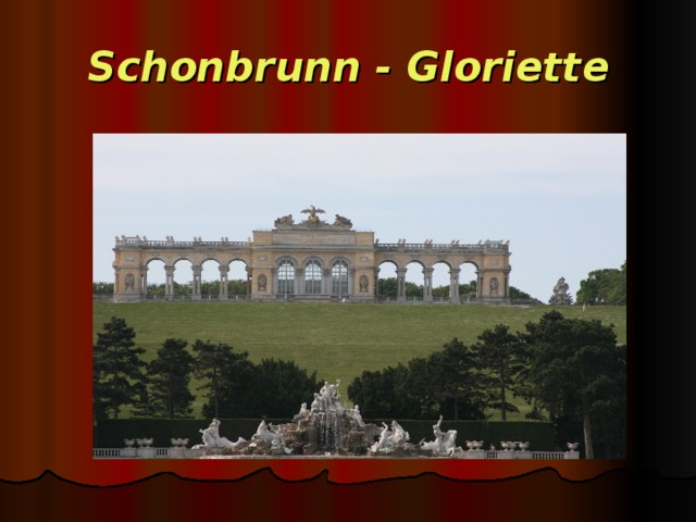 Schonbrunn - Gloriette