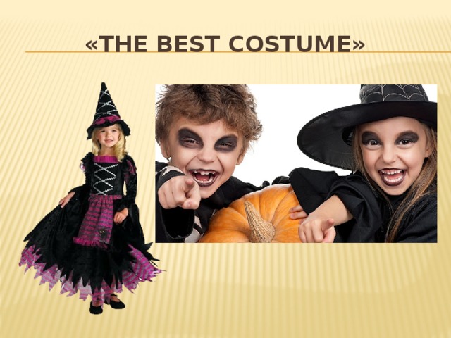 «The best costume»