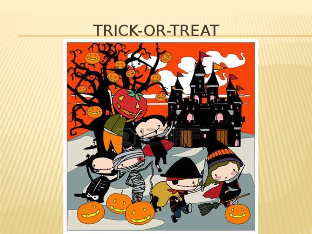 Trick-or-treat